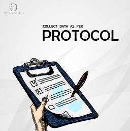 Collect Data as per Protocol