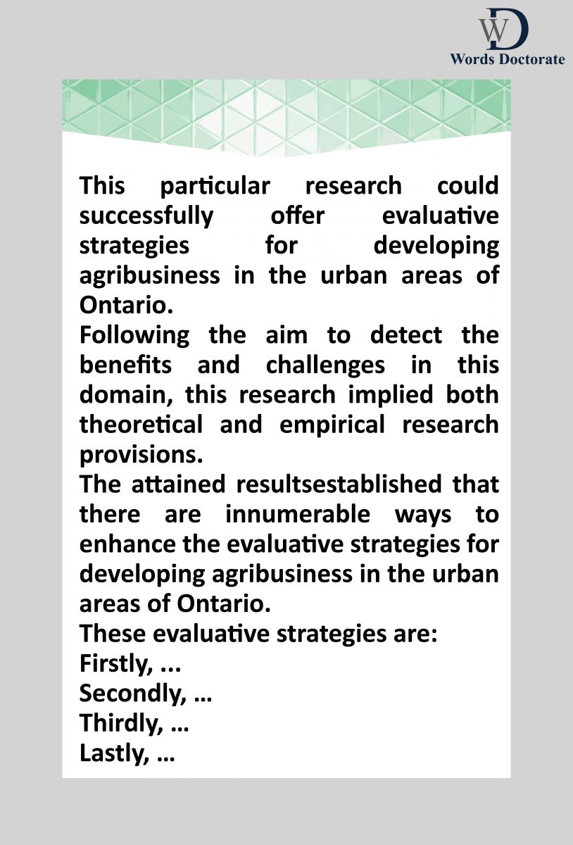 dissertation conclusion Evaluative Strategies for Developing Agribusiness in the Urban Areas of Ontario -Words Doctorate