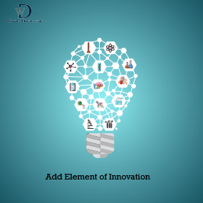 Step 7 - Add Element of Innovation